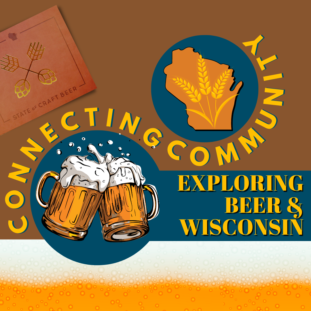 Connecting Community Craft Beer & Wisconsin