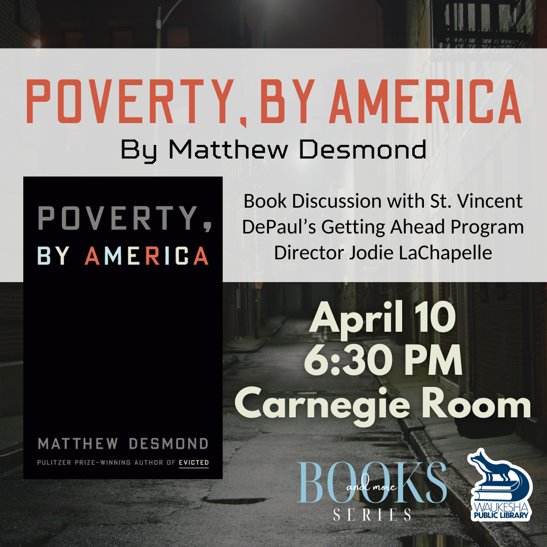 Poverty, By America, By Matthew Desmond Book Discussion