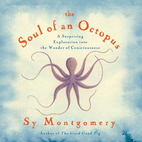 the soul of an octopus by sy montgomery