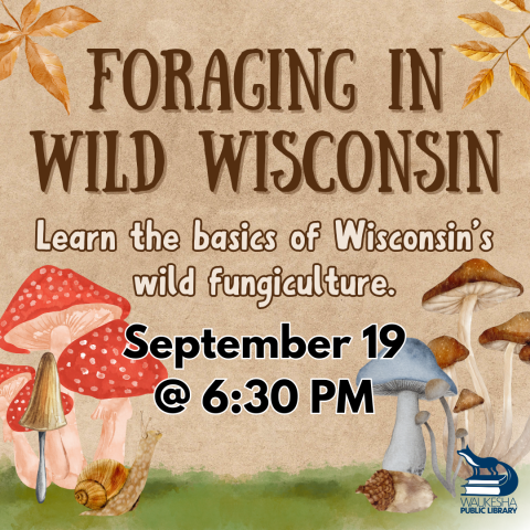 Foraging in Wild Wisconsin