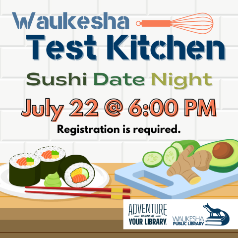 Waukesha Test Kitchen: Sushi Date Night