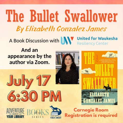 Book Discussion: The Bullet Swallower by Elizabeth Gonzalez James