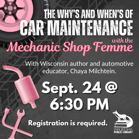 They Why's and When's of Car Maintenance with the Mechanic Shop Femme