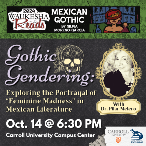 Gothic Gendering: Exploring the Portrayal of "Feminine Madness" in Mexican Literature