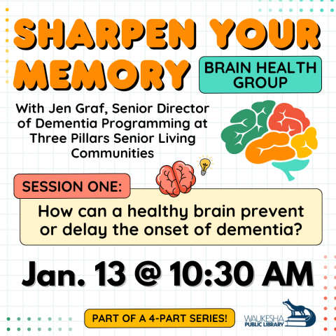 Sharpen Your Memory Brain Health Group: Session One