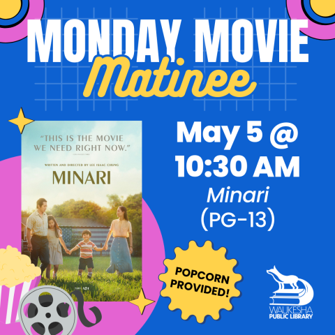 Monday Movie Matinee: Minari (PG-13)