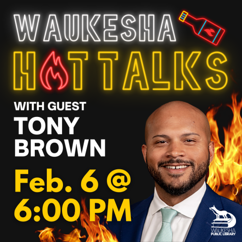 Waukesha Hot Talks with Tony Brown