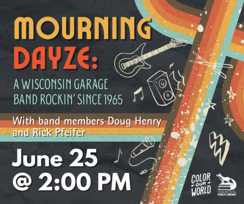 Mourning Dayze: A Wisconsin Garage Band Rockin' since 1965