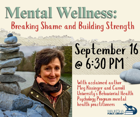 Mental Wellness: Breaking Shame and Building Strength