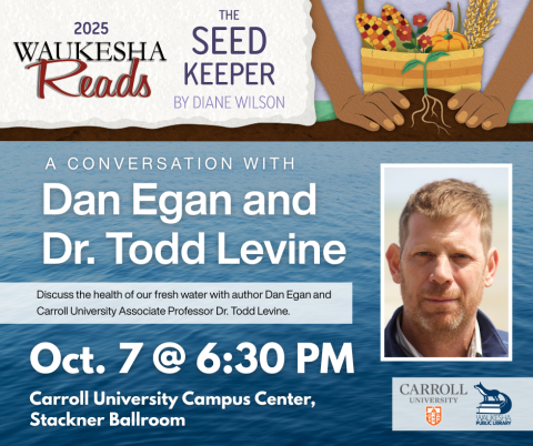 A Conversation with Dan Egan and Dr. Todd Levine
