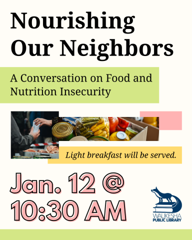 Nourishing Our Neighbors: A Conversation on Food and Nutrition Insecurity