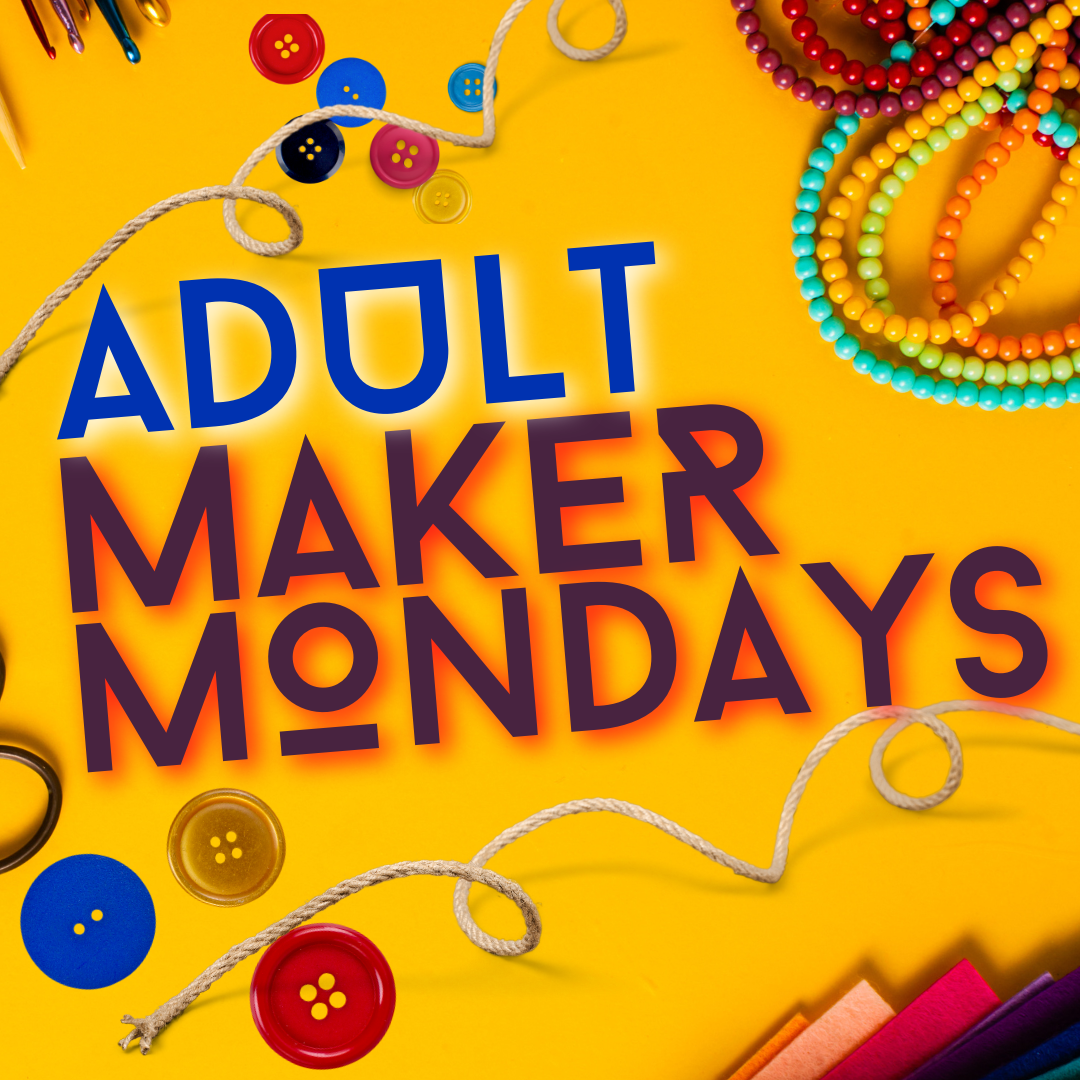 Adult Maker Mondays Image