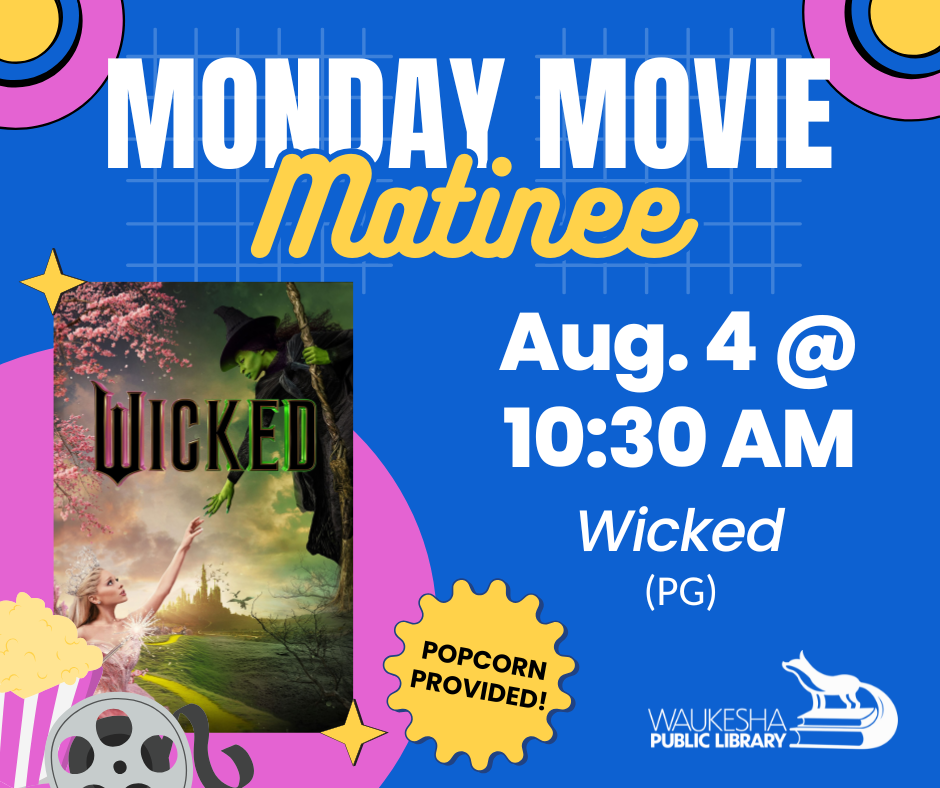 Monday Movie Matinee: Wicked (PG)