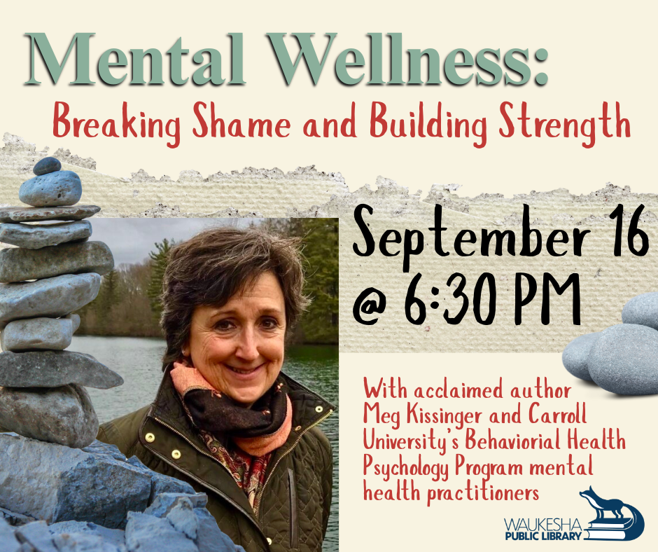 Mental Wellness: Breaking Shame and Building Strength