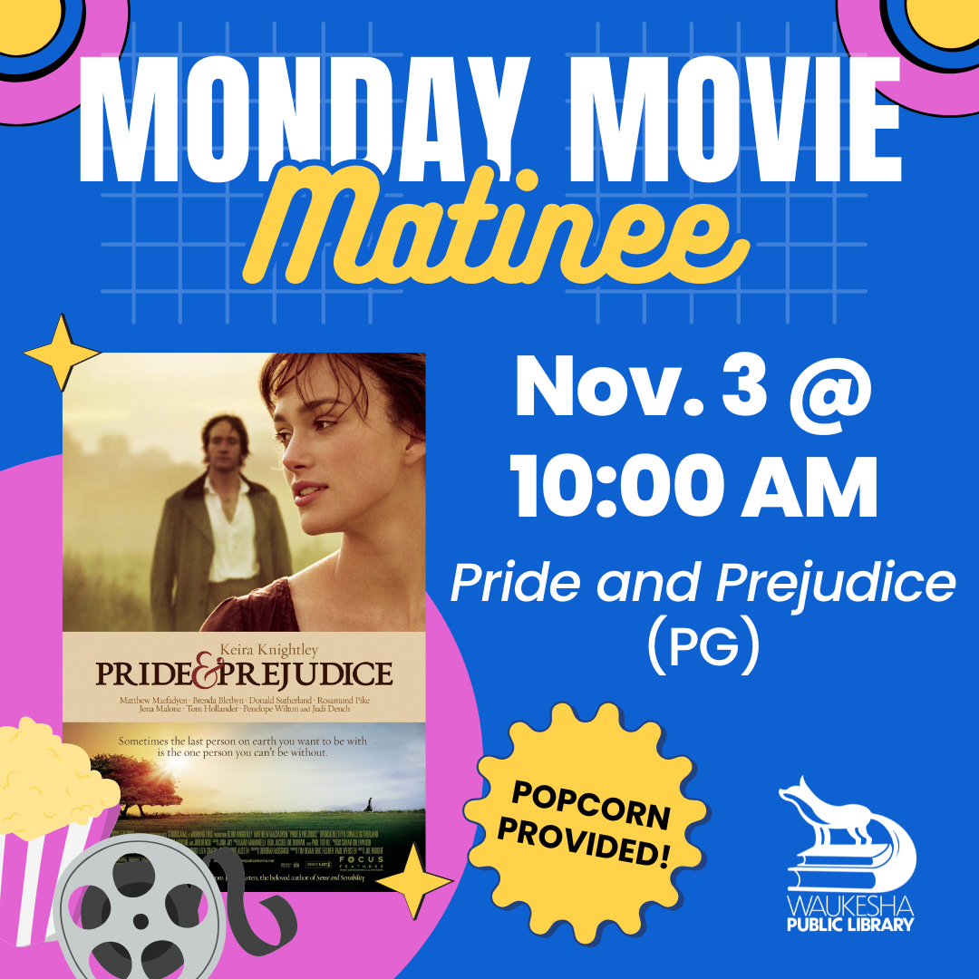 Monday Movie Matinee: Pride and Prejudice